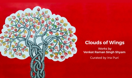 CLOUDS OF WINGS | WORKS BY VENKAT RAMAN SINGH SHYAM