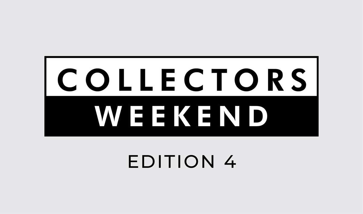 Collectors Weekend | Edition 4 